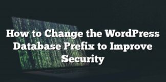 Cómo cambiar el prefijo de la base de datos de WordPress para mejorar la seguridad