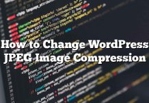Cómo cambiar la compresión de imagen JPEG de WordPress