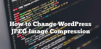 Cómo cambiar la compresión de imagen JPEG de WordPress