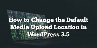 Cómo cambiar la ubicación de carga de medios predeterminada en WordPress 3.5