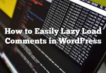 Cómo cargar fácilmente los comentarios de carga lenta en WordPress