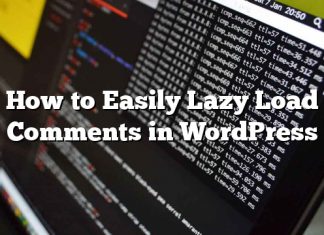 Cómo cargar fácilmente los comentarios de carga lenta en WordPress