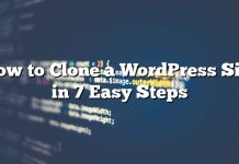 Cómo clonar un sitio de WordPress en 7 sencillos pasos