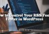 Cómo controlar tus fuentes RSS Pie de página en WordPress