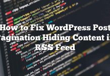 Cómo corregir la paginación de correos de WordPress Ocultar contenido en RSS