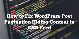 Cómo corregir la paginación de correos de WordPress Ocultar contenido en RSS