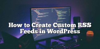 Cómo crear canales RSS personalizados en WordPress