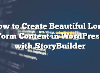 Cómo crear contenido largo y hermoso en WordPress con StoryBuilder