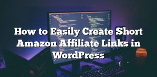 Cómo crear fácilmente vínculos de afiliados amazónicos cortos en WordPress