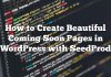 Cómo crear hermosas páginas próximas en WordPress con SeedProd
