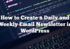 Cómo crear un boletín de noticias diario y semanal por correo electrónico en WordPress