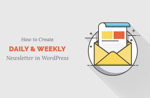 Cómo crear un boletín diario y semanal en WordPress 