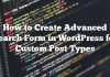 Cómo crear un formulario de búsqueda avanzada en WordPress para tipos de publicaciones personalizadas