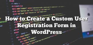 Cómo crear un formulario de registro de usuario personalizado en WordPress
