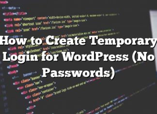 Cómo crear un inicio de sesión temporal para WordPress (sin contraseñas)