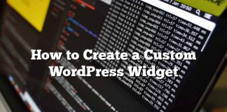 Cómo crear un widget personalizado de WordPress