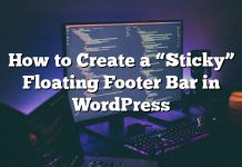 Cómo crear una barra de pie flotante «adhesiva» en WordPress