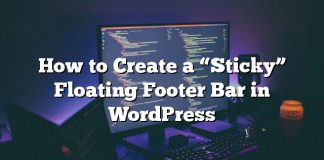 Cómo crear una barra de pie flotante «adhesiva» en WordPress