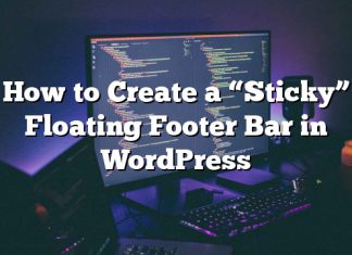 Cómo crear una barra de pie flotante «adhesiva» en WordPress