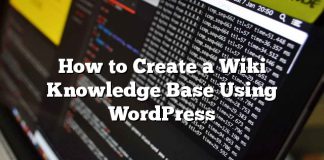Cómo crear una base de conocimiento Wiki usando WordPress