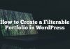 Cómo crear una cartera filtrable en WordPress