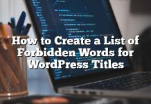 Cómo crear una lista de palabras prohibidas para títulos de WordPress