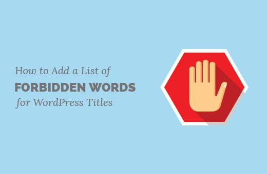 Lista de palabras prohibidas para títulos de publicaciones de WordPress 