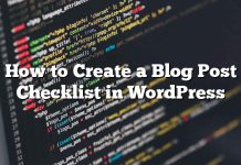 Cómo crear una lista de verificación de publicación de blog en WordPress