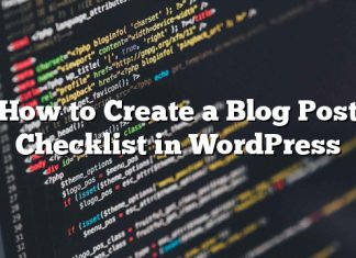 Cómo crear una lista de verificación de publicación de blog en WordPress