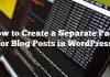 Cómo crear una página separada para publicaciones de blog en WordPress