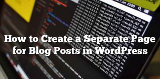 Cómo crear una página separada para publicaciones de blog en WordPress