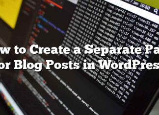 Cómo crear una página separada para publicaciones de blog en WordPress