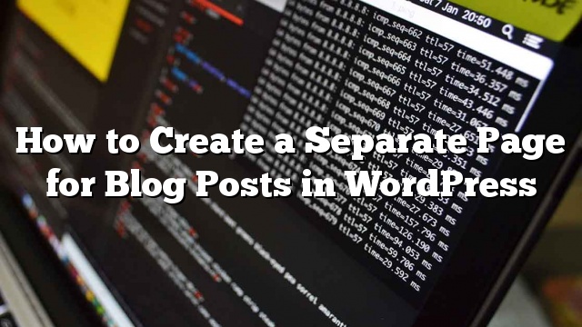 Cómo crear una página separada para publicaciones de blog en WordPress_5d9d98e1cdc89.jpeg