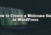 Cómo crear una puerta de bienvenida en WordPress