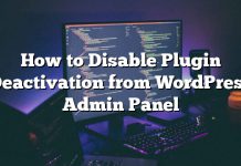 Cómo desactivar la desactivación de complementos desde el Panel de administración de WordPress