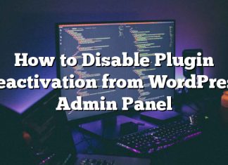 Cómo desactivar la desactivación de complementos desde el Panel de administración de WordPress