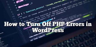 Cómo desactivar los errores de PHP en WordPress