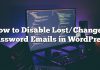 Cómo deshabilitar correos electrónicos de contraseña perdidos / cambiados en WordPress