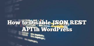 Cómo deshabilitar la API JSON REST en WordPress