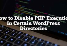Cómo deshabilitar la ejecución de PHP en ciertos directorios de WordPress