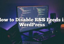 Cómo deshabilitar las fuentes RSS en WordPress