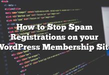 Cómo detener los registros de correo no deseado en su sitio de membresía de WordPress