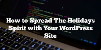 Cómo difundir el espíritu de las fiestas con tu sitio de WordPress