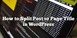 Cómo dividir un anuncio o título de página en WordPress