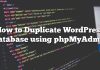 Cómo duplicar la base de datos de WordPress usando phpMyAdmin