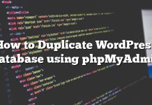Cómo duplicar la base de datos de WordPress usando phpMyAdmin
