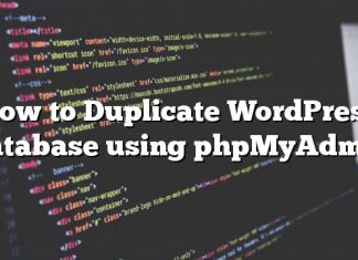 Cómo duplicar la base de datos de WordPress usando phpMyAdmin
