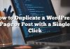Cómo duplicar una página o publicación de WordPress con un solo clic