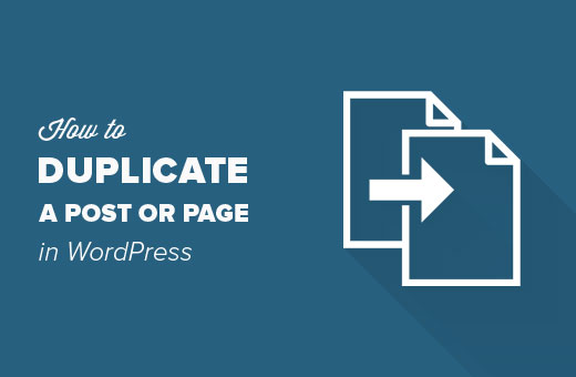 Cómo duplicar una publicación o página de WordPress 