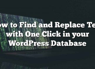 Cómo encontrar y reemplazar texto con un clic en su base de datos de WordPress